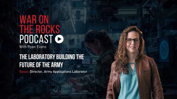 War on the Rocks Podcast | The Laboratory Building the Future if the Army